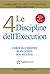 Le 4 Discipline dell'Execution: Conseguire gli obiettivi strategici fondamentali (Italian Edition)