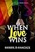 When Love Wins (WeHo #0) by Sherryl D. Hancock