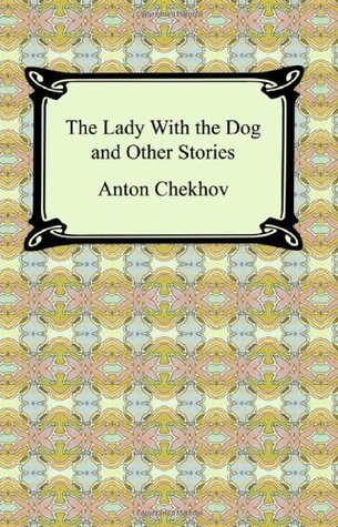 The Lady With the Dog and Other Stories