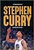 Stephen Curry. La Fuerza de...