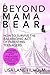 Beyond Mama Bear: How to Survive the Balancing Act of Parenting Teenagers
