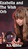 Ezabella and the Wish Orb
