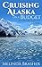 Cruising Alaska on a Budget...