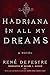 Hadriana in All My Dreams