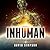 Inhuman (Post-Human, #5)