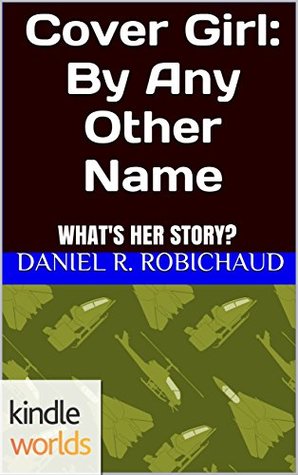 Cover Girl: By Any Other Name (G.I. JOE; Vignettes #1)