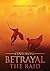 Betrayal - The Raid (The Centurions #0.5)