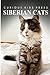 Siberian Cats - Curious Kids Press: Kids book about animals and wildlife, Children's books 4-6