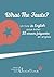 What the Faute?: Un livre in English pour éviter 32 erreurs fréquentes en anglais