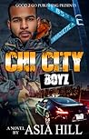 Chi City Boyz by Asia Hill