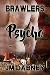 Psycho by J.M. Dabney