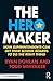The Hero Maker: How Superin...
