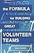 The Formula for Building Great Volunteer Teams