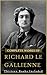 Complete Works of Richard Le Gallienne: (13 Books: The Book-Bills Of Narcissus, English Poems, A Jongleur Strayed, The Lonely Dancer And Other Poems, October Vagabonds, Pieces Of Eight, etc...)