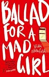 Ballad for a Mad Girl Book cover for Ballad for a Mad Girl