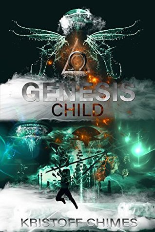Genesis Child (Genesis Invasion, #2)