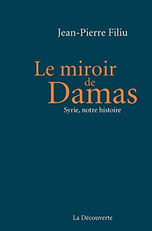 Le miroir de Damas (Cahiers libres)