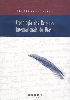 Cronologia das Relações Internacionais do Brasil (Paperback)