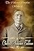 The Collected Complete Works of Charles Alexander Eastman by Charles Alexander Eastman The Collected Complete Works of Charles Alexander Eastman by Charles Alexander Eastman