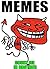 Memes: Funny Memes Massive Collection (Memes xl, memes and more, memes adult, memes marco)