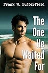 The One He Waited...