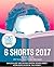 Six Shorts 2017 by Kathleen Alcott