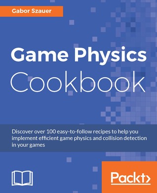 Game Physics Cookbook (Paperback)