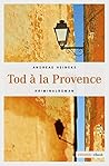 Tod à la Provence (Pascal Chevrier 1) (German Edition)