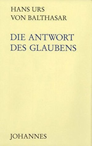 Die Antwort des Glaubens (Hardcover)