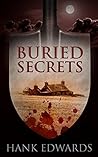 Buried Secrets by Hank  Edwards