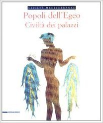 Popoli dell'Egeo: Civiltà dei palazzi (Hardcover)