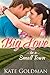 Big Love in a Small Town by Kate Goldman