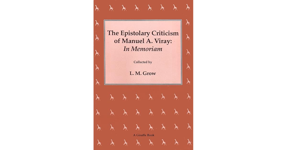 The Epistolary Criticism of Manuel A. Viray In Memoriam by Manuel A. Viray