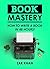 Book Mastery: How To Write ...