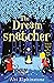 The Dreamsnatcher (Dreamsna...