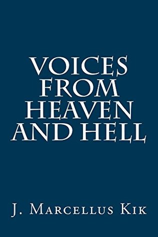 Voices from Heaven and Hell (Kindle Edition)