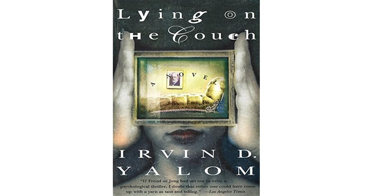 Lying On The Couch A Novel By Irvin D Yalom