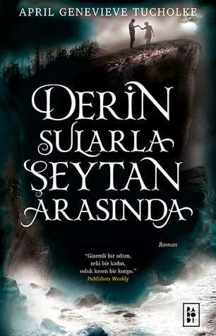Derin Sularla Şeytan Arasında (Işıltı, #1)