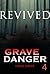 Grave Danger by Tracy Grace