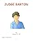 Judge Barton by Fayad W. Ali