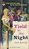 Yield to the Night
