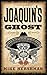 Joaquin's Ghost