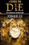 A Time to Die (The Legend of Carter Gabel, #3)