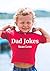 Dad Jokes: Funny Jokes for kids and people of all ages