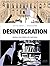 Désintégration. Journal d'un conseiller à Matignon by Matthieu Angotti