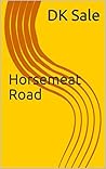 Horsemeat Road
