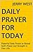 Daily Prayer for Today: Powerful Daily Prayer to Reveal God's Power and Strength in Your Life.