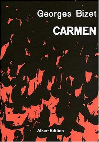 Carmen: Oper in drei Akten von Henri Meilhac und Ludovic Halévy nach der Novelle von Prosper Mérimé (Spartito)