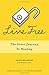 Live Free: The Inner Journe...