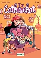 Cath Et Son Chat Tome 6 By Christophe Cazenove